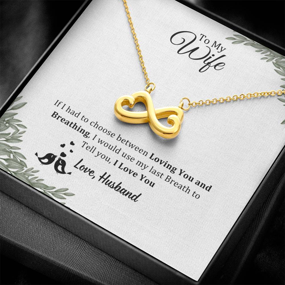 Endless Love Necklace, To Wife, I Would Use My Last Breath To Tell I Love You