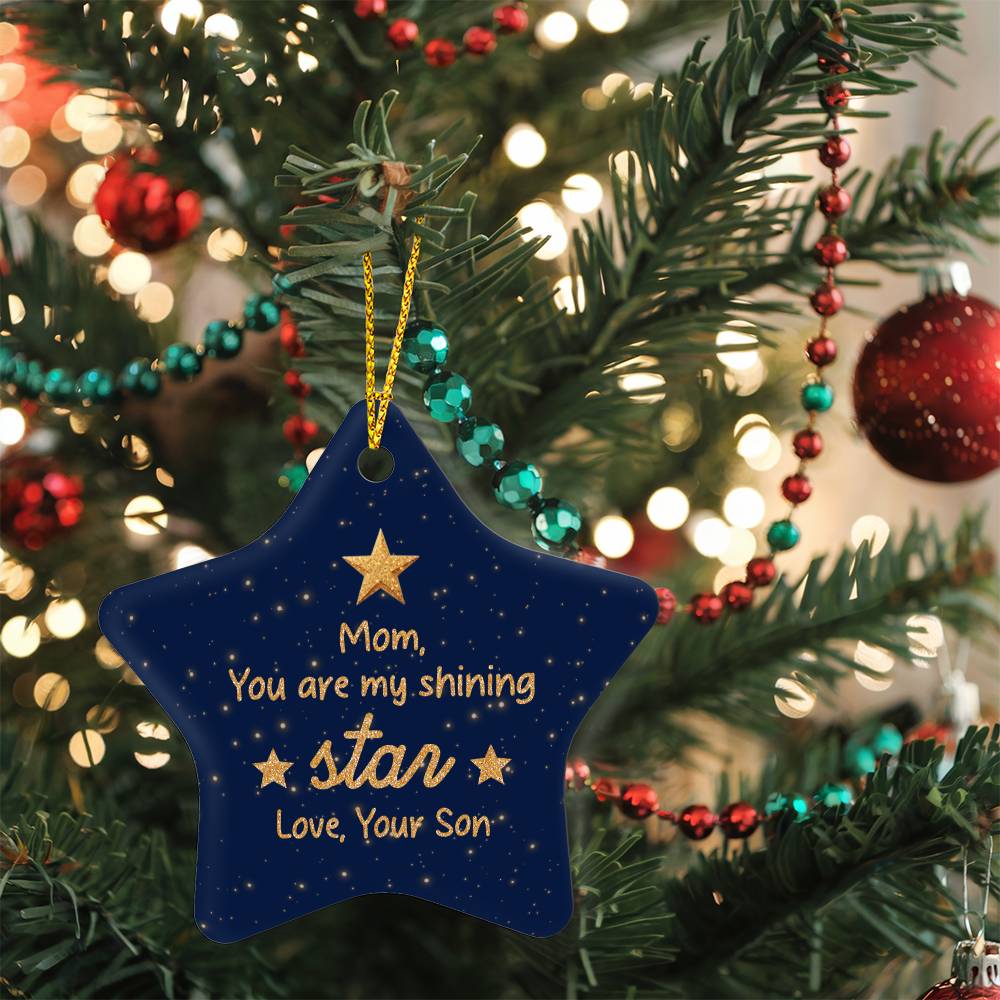 Christmas Gifts, Star Ornament, To Mom, You Are My Shining Star
