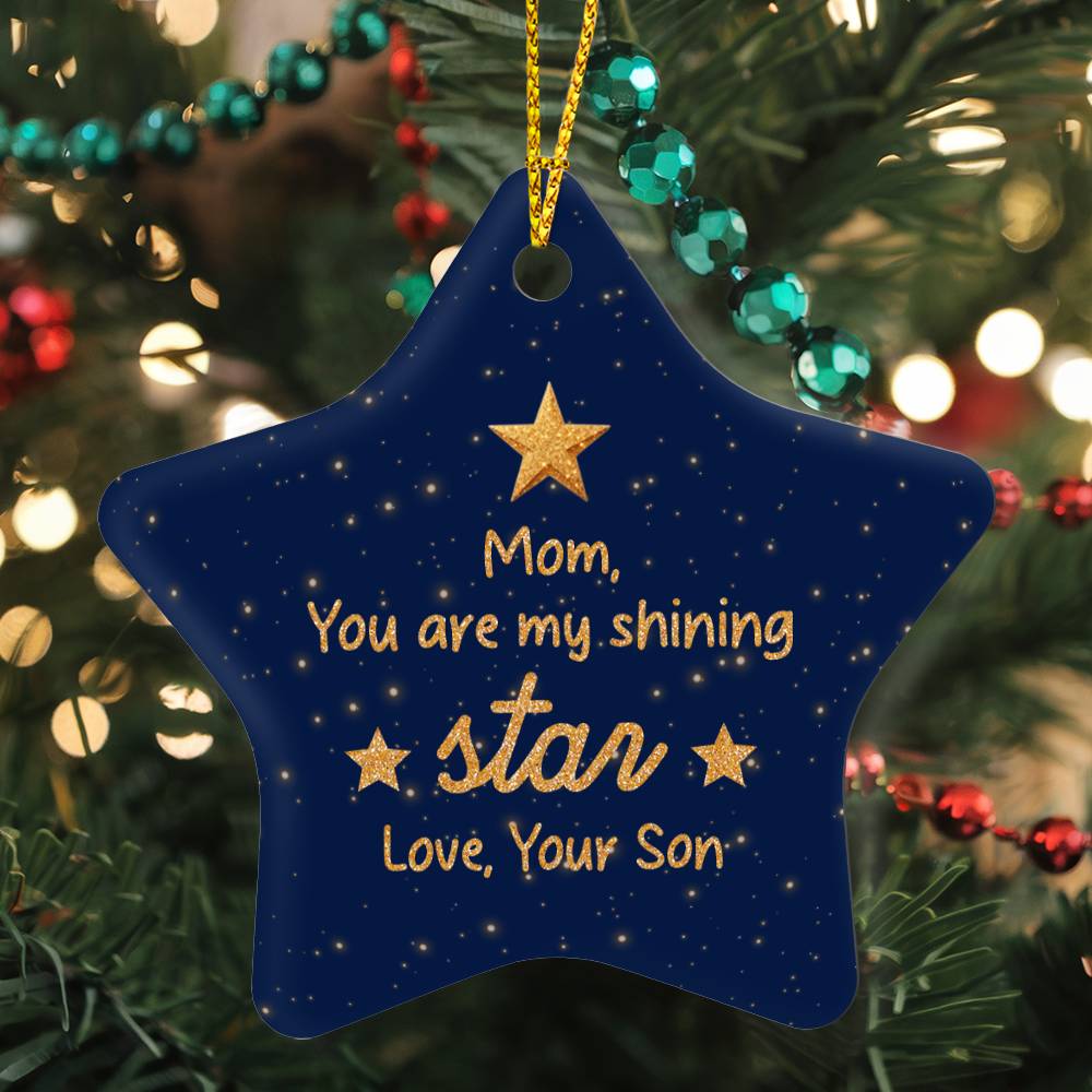 Christmas Gifts, Star Ornament, To Mom, You Are My Shining Star
