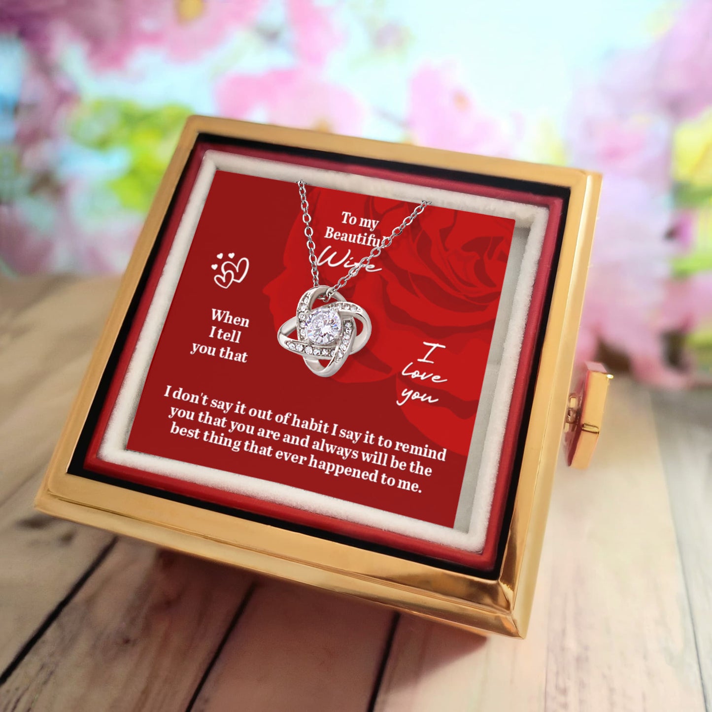 Love Knot, Rotating Rose Gift Box, To Wife, You Are And Always Will Be The Best Thing That Ever Happened To Me