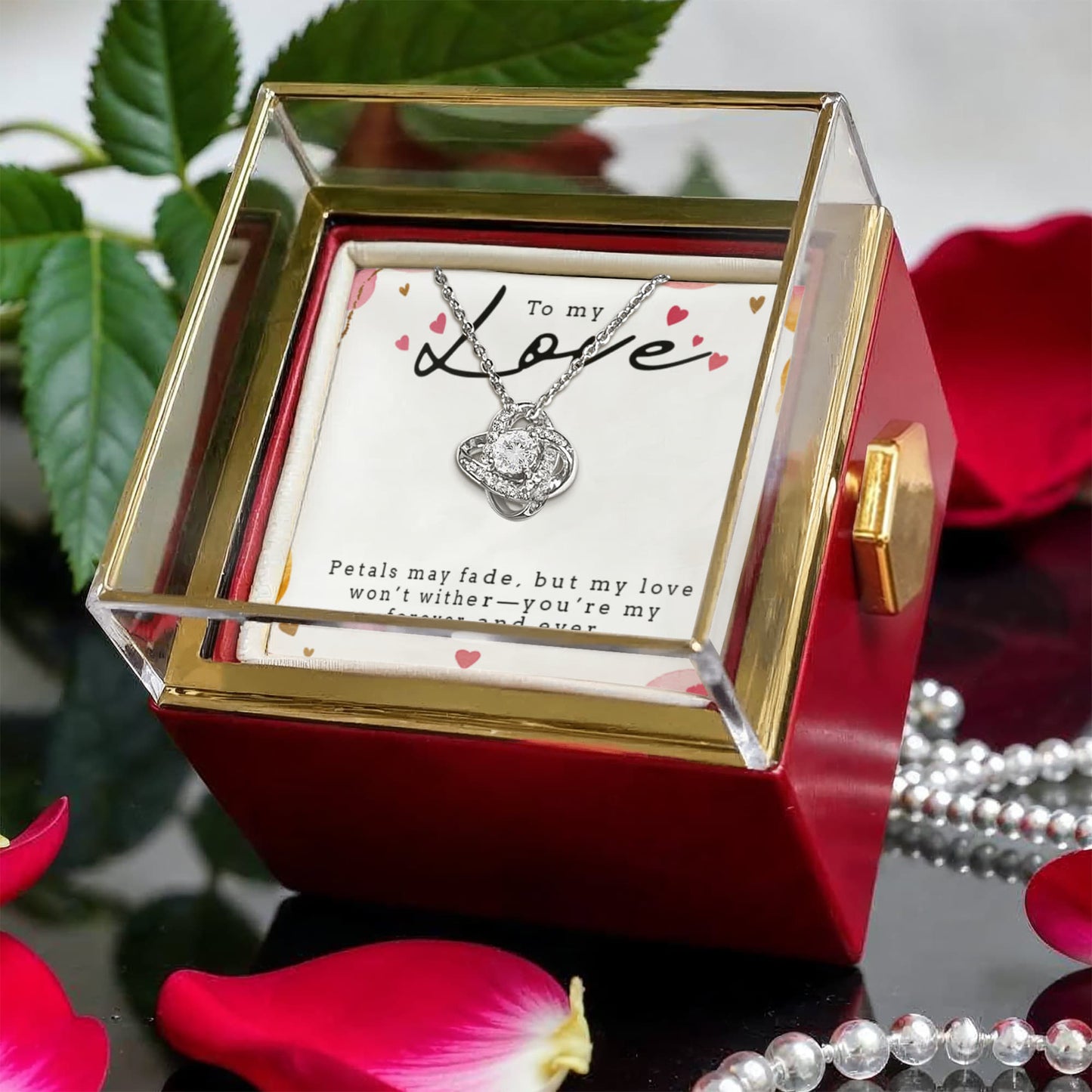 Love Knot, Rotating Rose Gift Box, To My Love, Petals May Fade But My Love Won't Wither