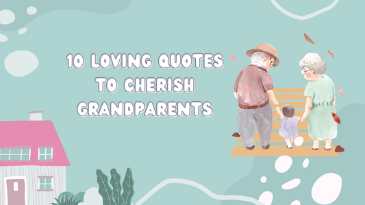10 Loving Quotes to Cherish Grandparents