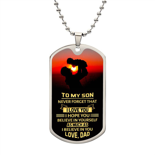 To Son Military Ball Chain - I hope you believe in yourself