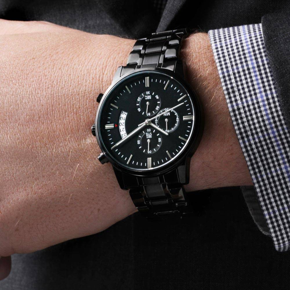 Engraved Design Black Chronograph Watch, To Son, Life Is Filled Wit Hard Times And Good Times