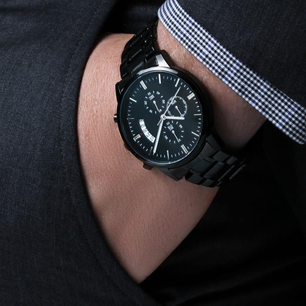 Engraved Design Black Chronograph Watch, To my man, I love you in the morning, in the middle of the day