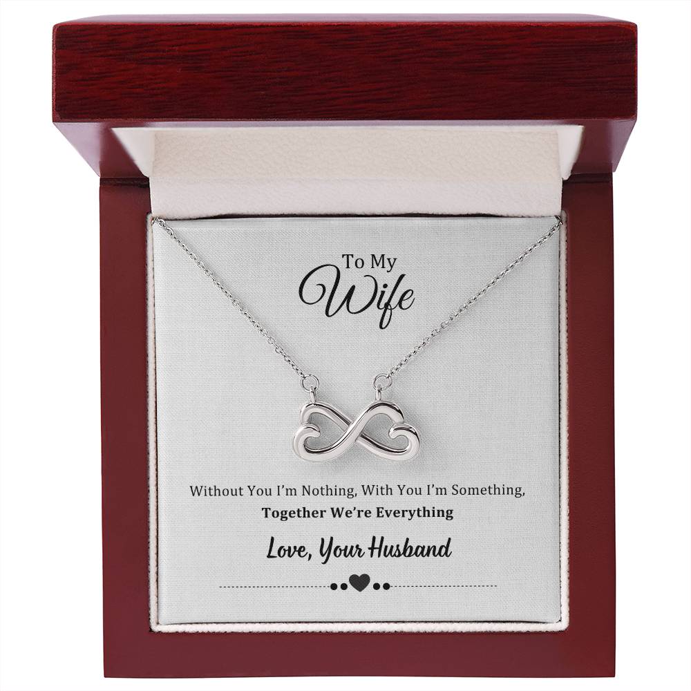 Endless Love Necklace, To Wife, Together We Are Everything