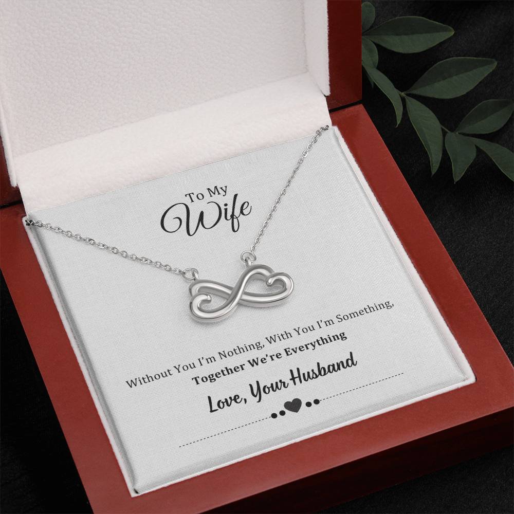 Endless Love Necklace, To Wife, Together We Are Everything