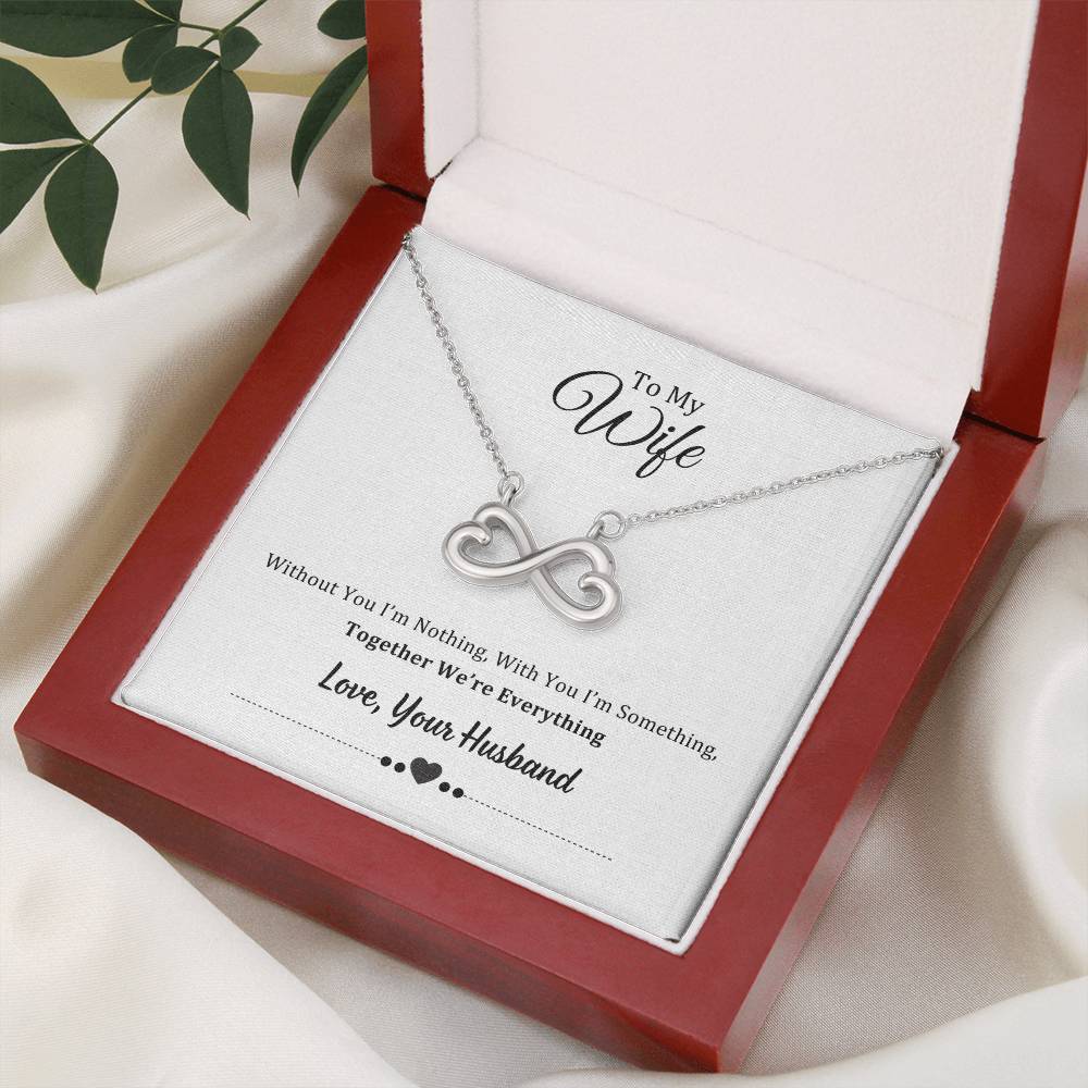 Endless Love Necklace, To Wife, Together We Are Everything