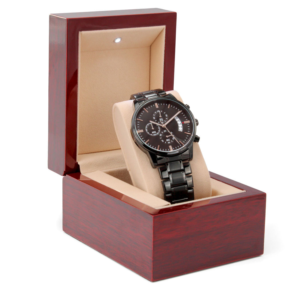 Engraved Design Black Chronograph Watch, To Son, Life Is Filled Wit Hard Times And Good Times