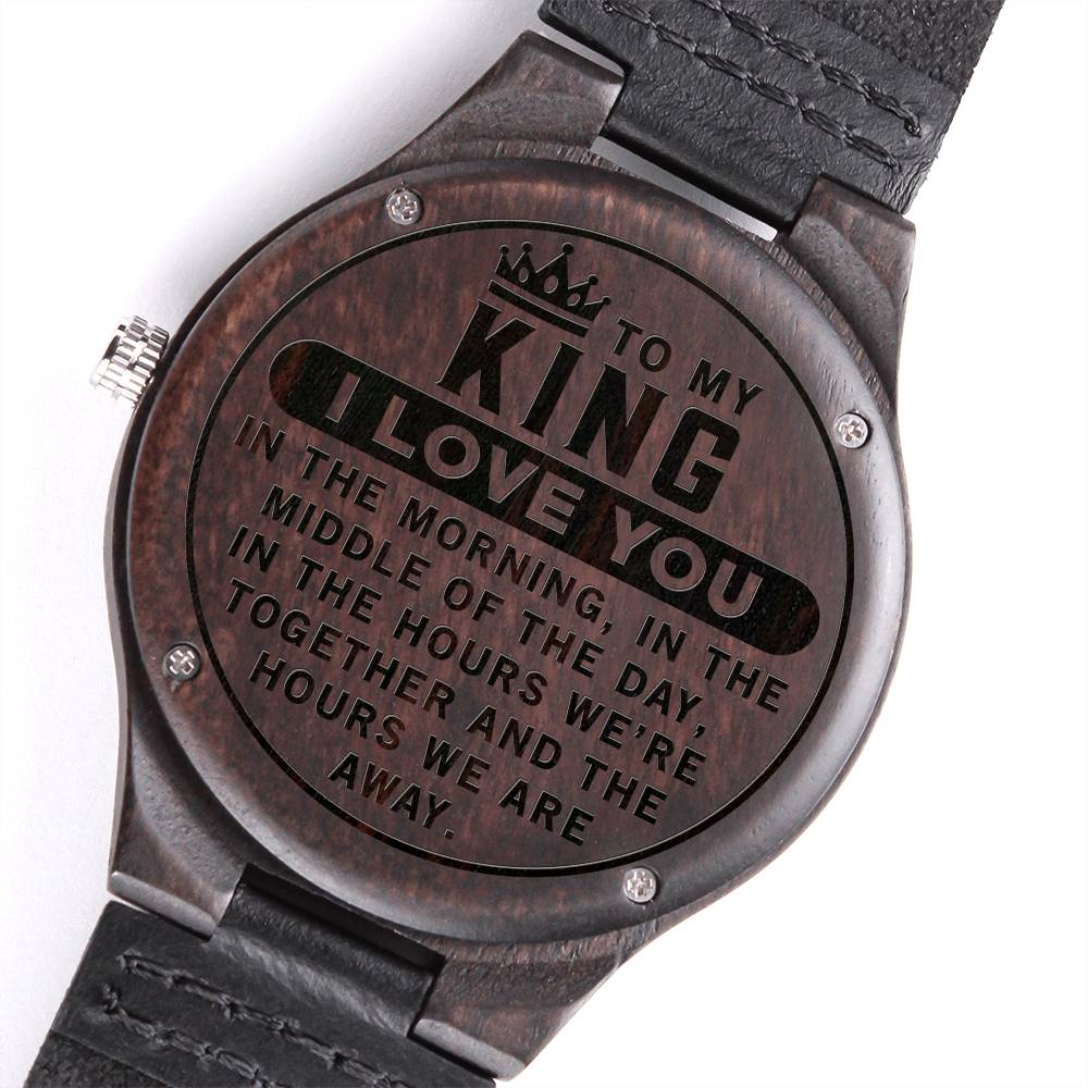 Engraved Wooden Watch, To my man, I love you in the morning, in the middle of the day