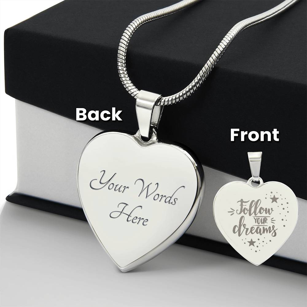 Engraved Heart Necklace, Follow Your Dreams