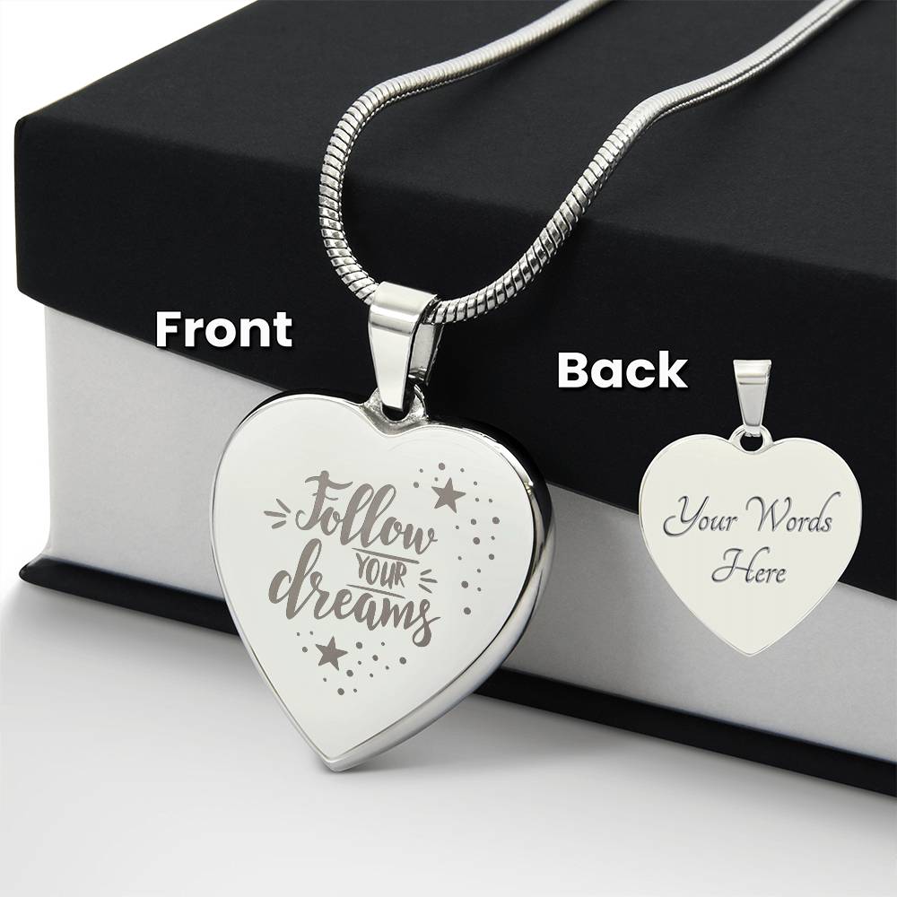 Engraved Heart Necklace, Follow Your Dreams