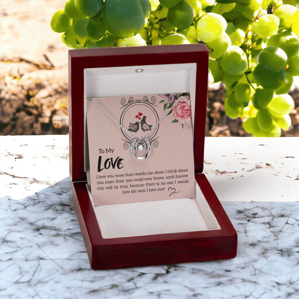 Lucky In Love Necklace, To Love, I Love You More Than Words Can Show