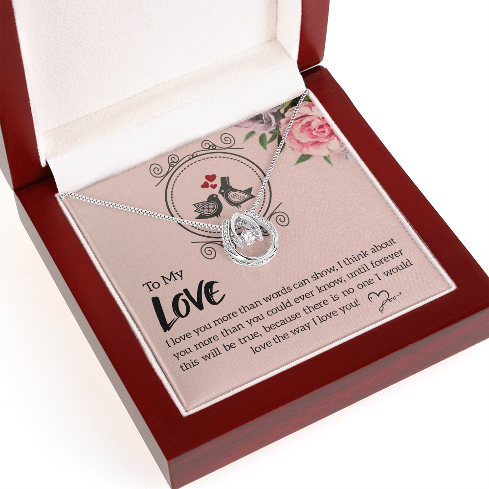 Lucky In Love Necklace, To Love, I Love You More Than Words Can Show