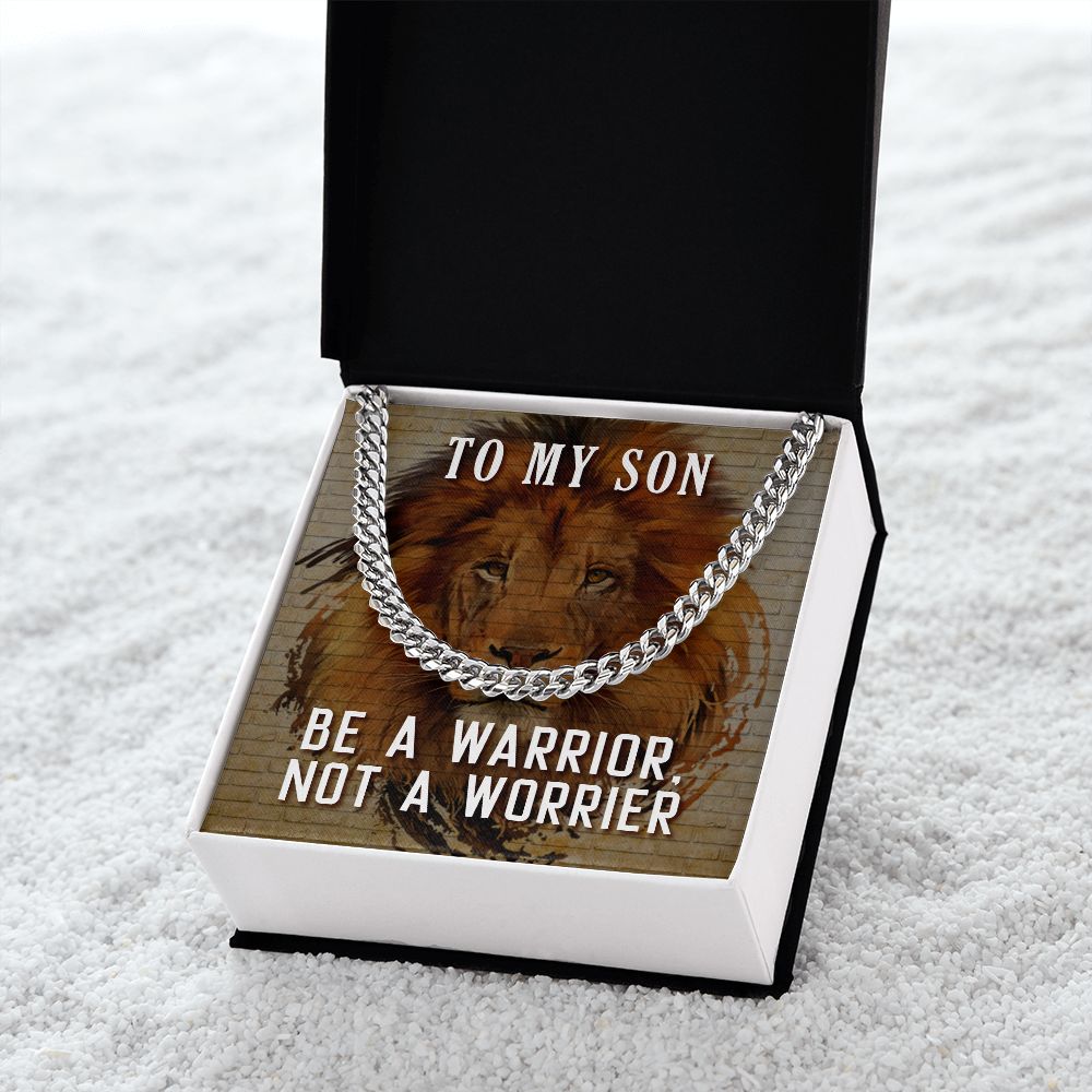 Son Gifts - Be a warrior, not a worrier