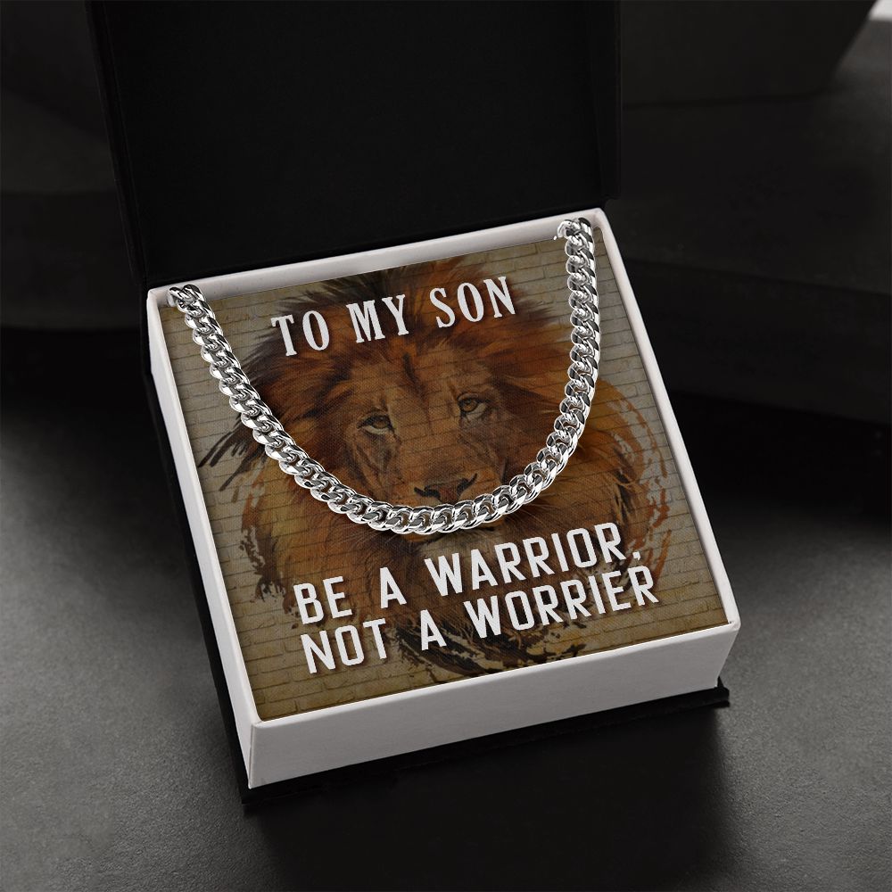 Son Gifts - Be a warrior, not a worrier