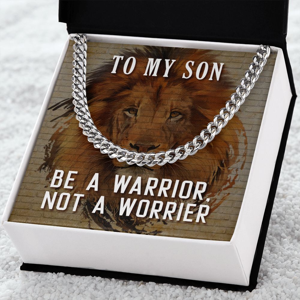 Son Gifts - Be a warrior, not a worrier