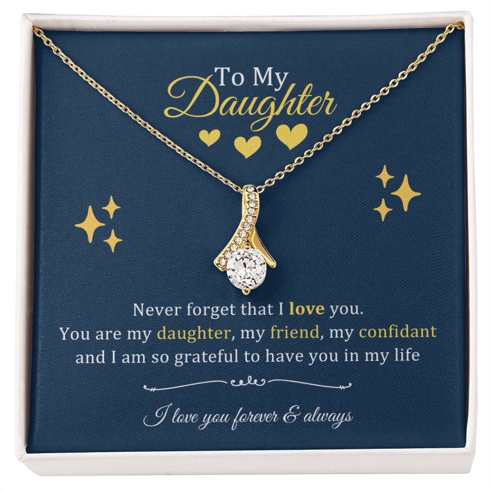 Daughter Gifts - You are my daughter, my friend, my confidant