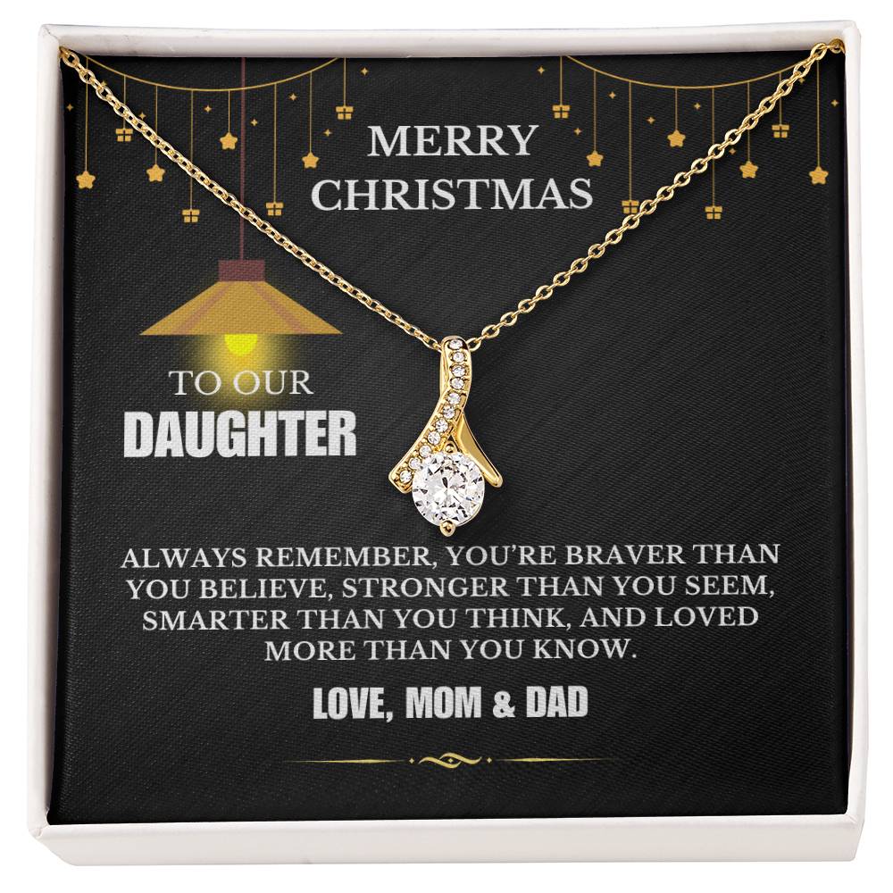 Christmas Gifts, To Daughter, Alluring Beauty Necklace, You Are Braver Than You Believe, Stronger Than You Seem