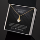 Alluring Beauty Necklace, To Wife, I'd Devote My Last Breath To Telling You I Love You