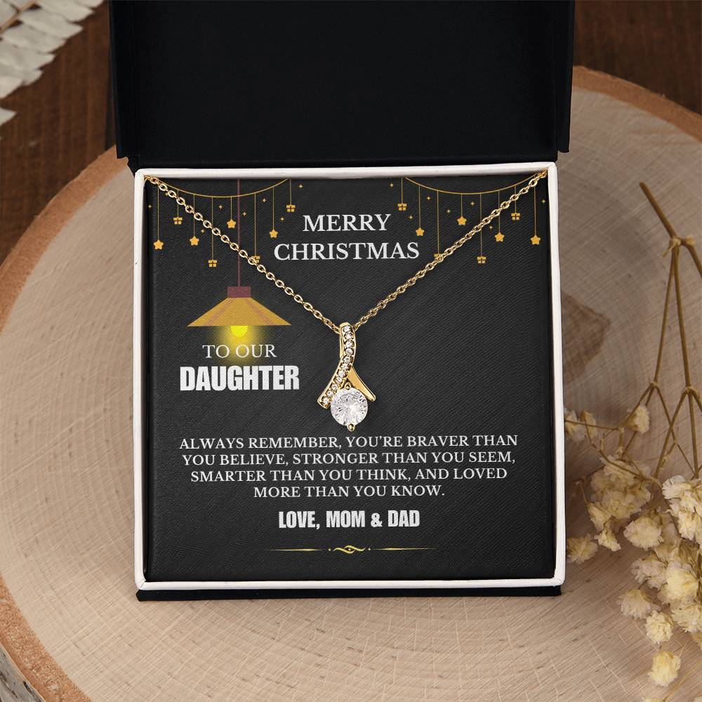 Christmas Gifts, To Daughter, Alluring Beauty Necklace, You Are Braver Than You Believe, Stronger Than You Seem