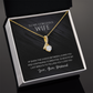 Alluring Beauty Necklace, To Wife, I'd Devote My Last Breath To Telling You I Love You