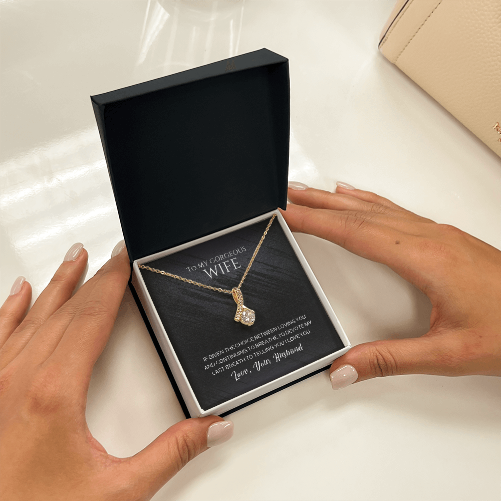 Alluring Beauty Necklace, To Wife, I'd Devote My Last Breath To Telling You I Love You