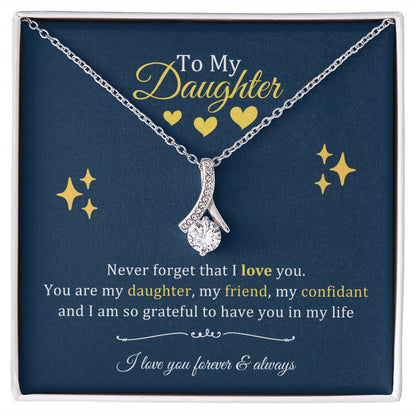 Daughter Gifts - You are my daughter, my friend, my confidant