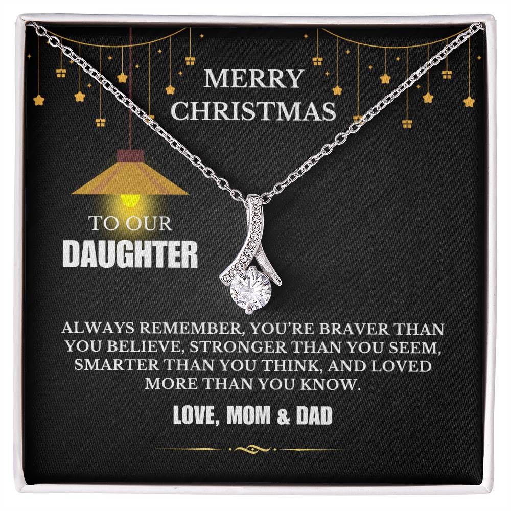 Christmas Gifts, To Daughter, Alluring Beauty Necklace, You Are Braver Than You Believe, Stronger Than You Seem