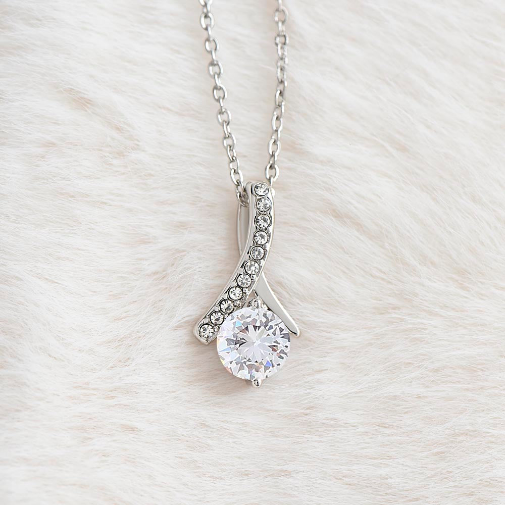 Alluring Beauty Necklace, To Daughter, I Want You To Believe Deep In Your Heart That You Are Capable Of Achieving Anything You Put Your Mind To
