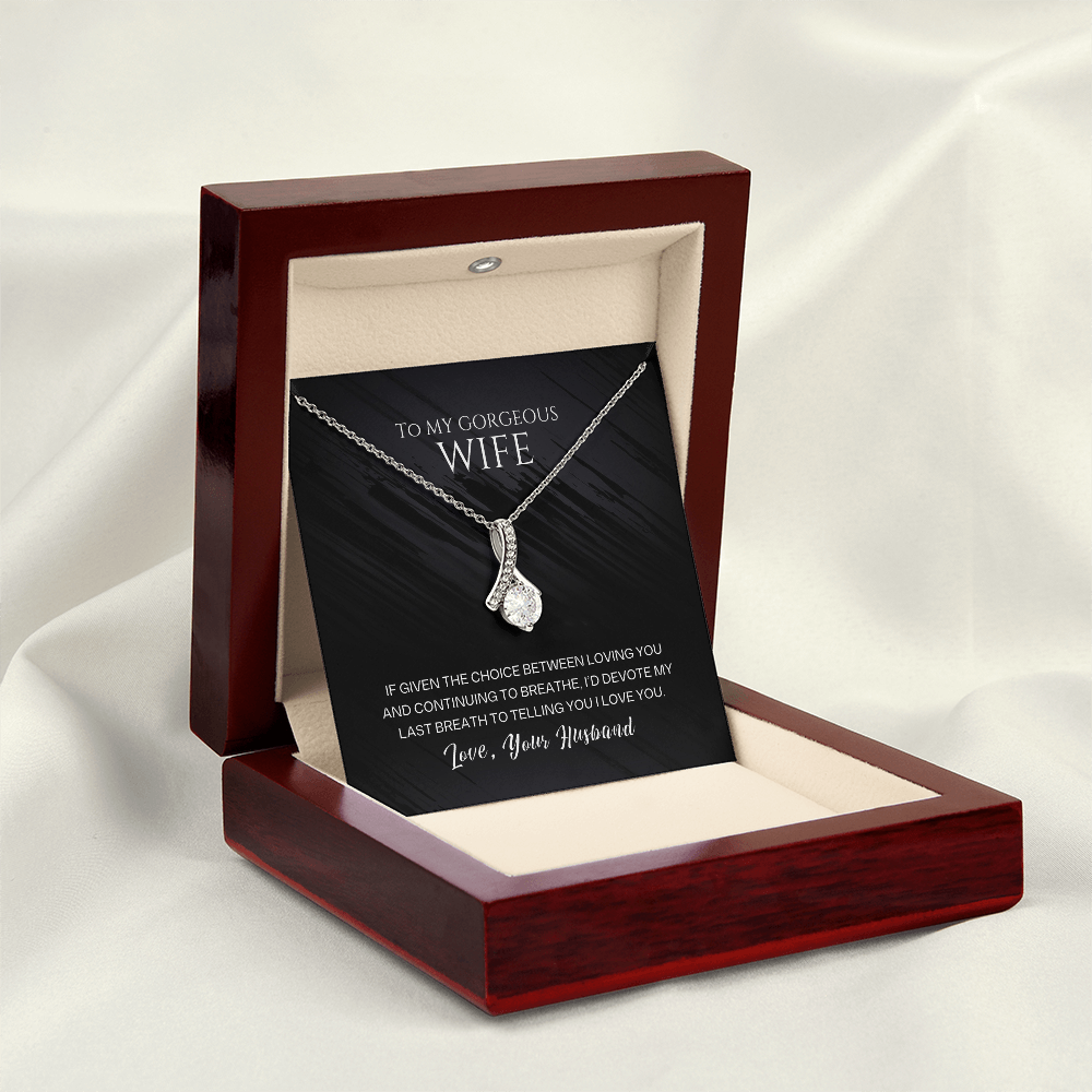 Alluring Beauty Necklace, To Wife, I'd Devote My Last Breath To Telling You I Love You