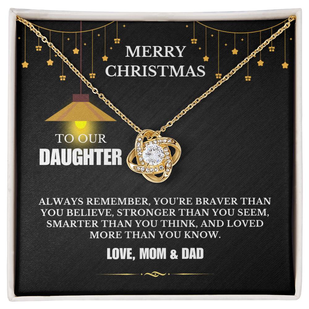 Christmas Gifts, To Daughter, Love Knot Necklace, You Are Braver Than You Believe, Stronger Than You Seem