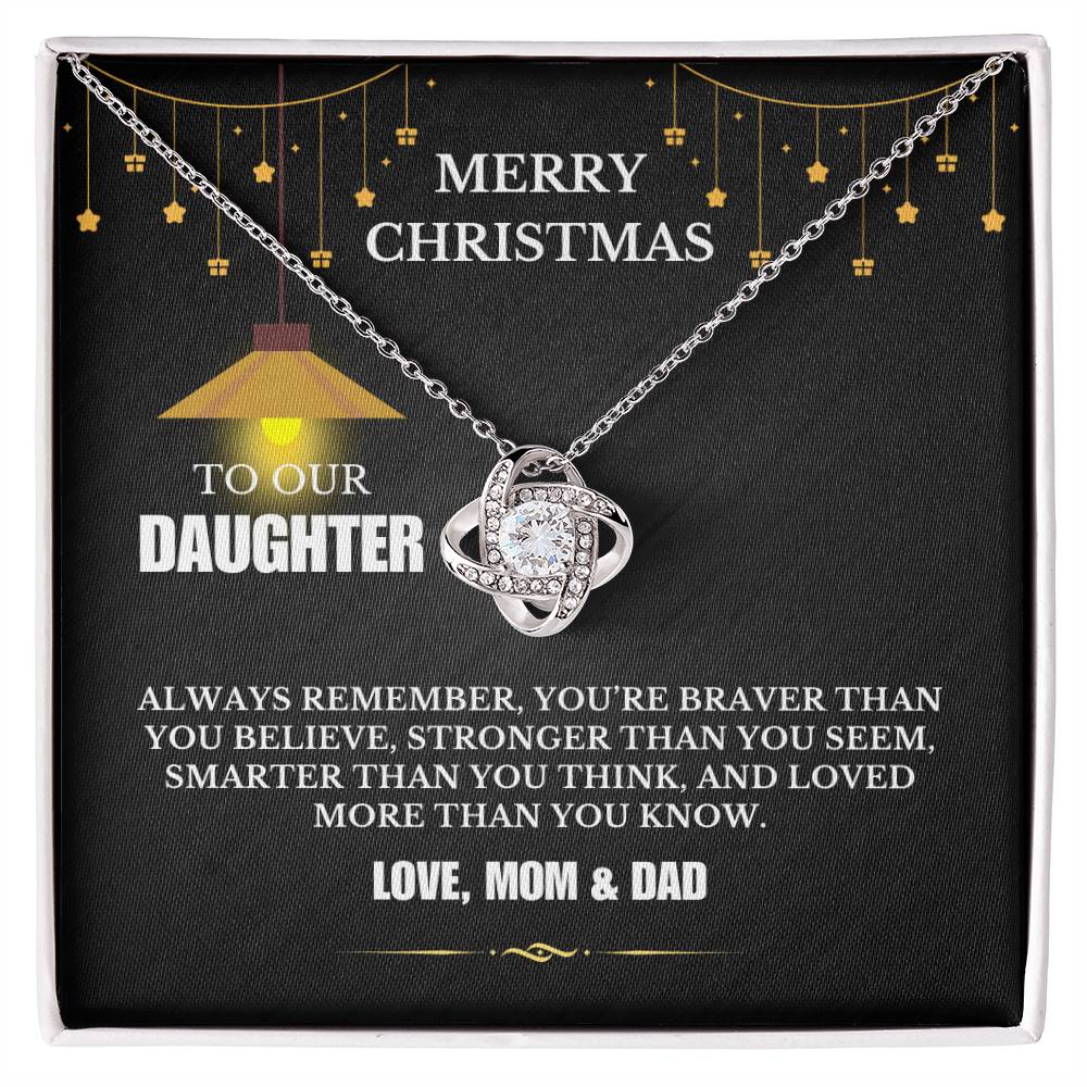 Christmas Gifts, To Daughter, Love Knot Necklace, You Are Braver Than You Believe, Stronger Than You Seem