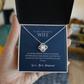 Love Knot Necklace, To Wife, I'd Save My Last Gasp To Express My Love To You