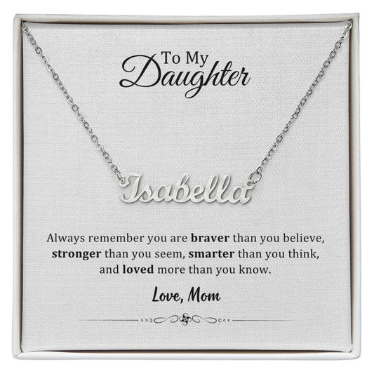 004 - TO DAUGHTER FROM MOM - CUSTOM NAME NECKLACE