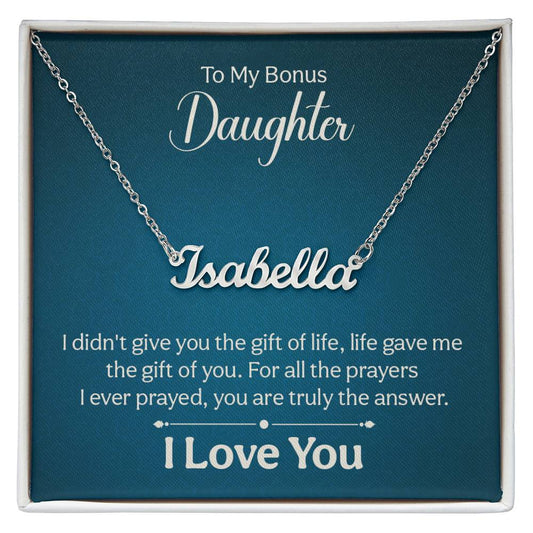 016 - TO BONUS DAUGHTER - CUSTOM NAME NECKLACE