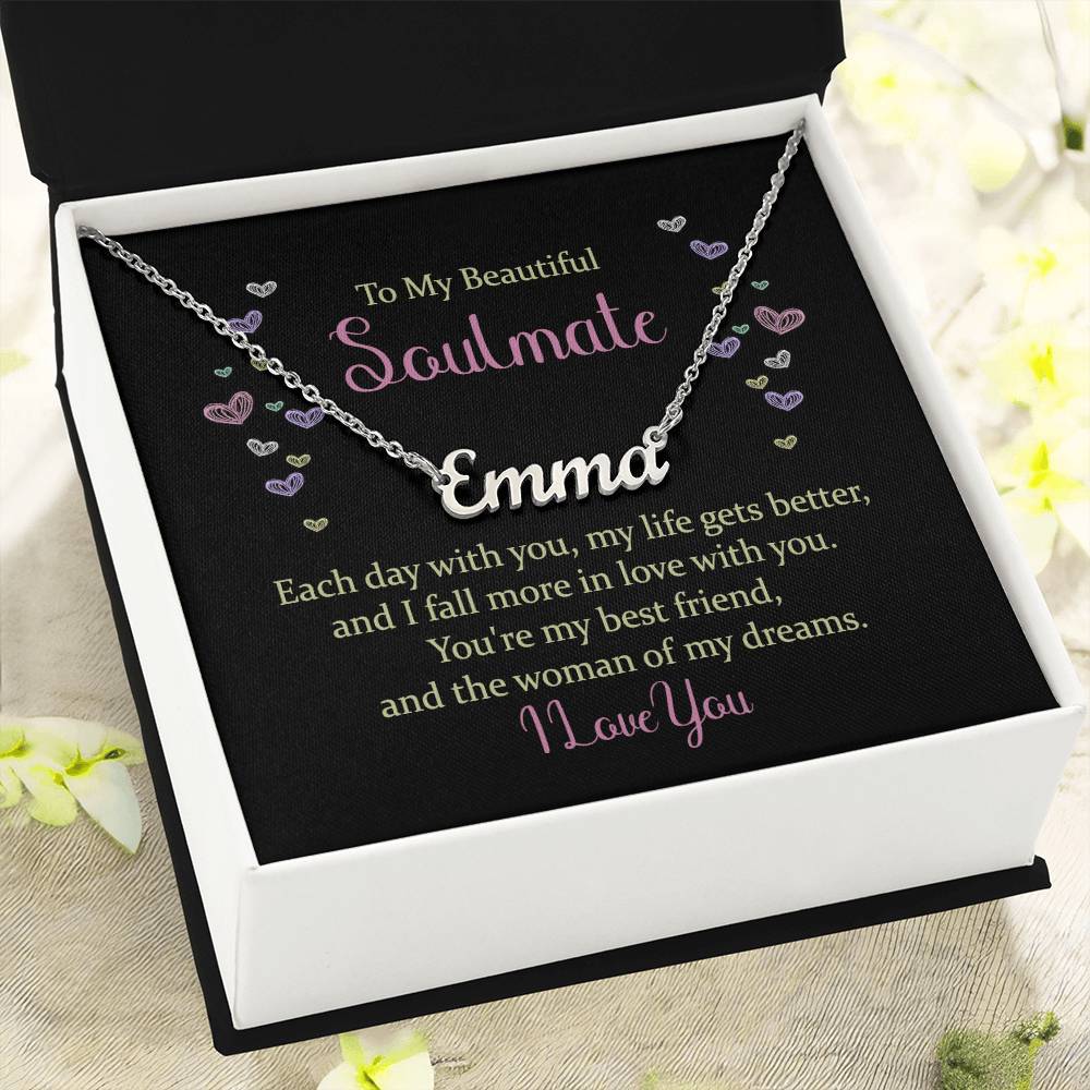 Soulmate Gifts - Each day with you, my life gets better, and I fall more in love with you