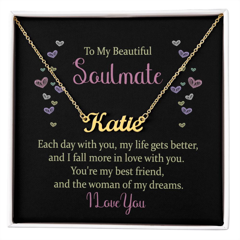 Soulmate Gifts - Each day with you, my life gets better, and I fall more in love with you