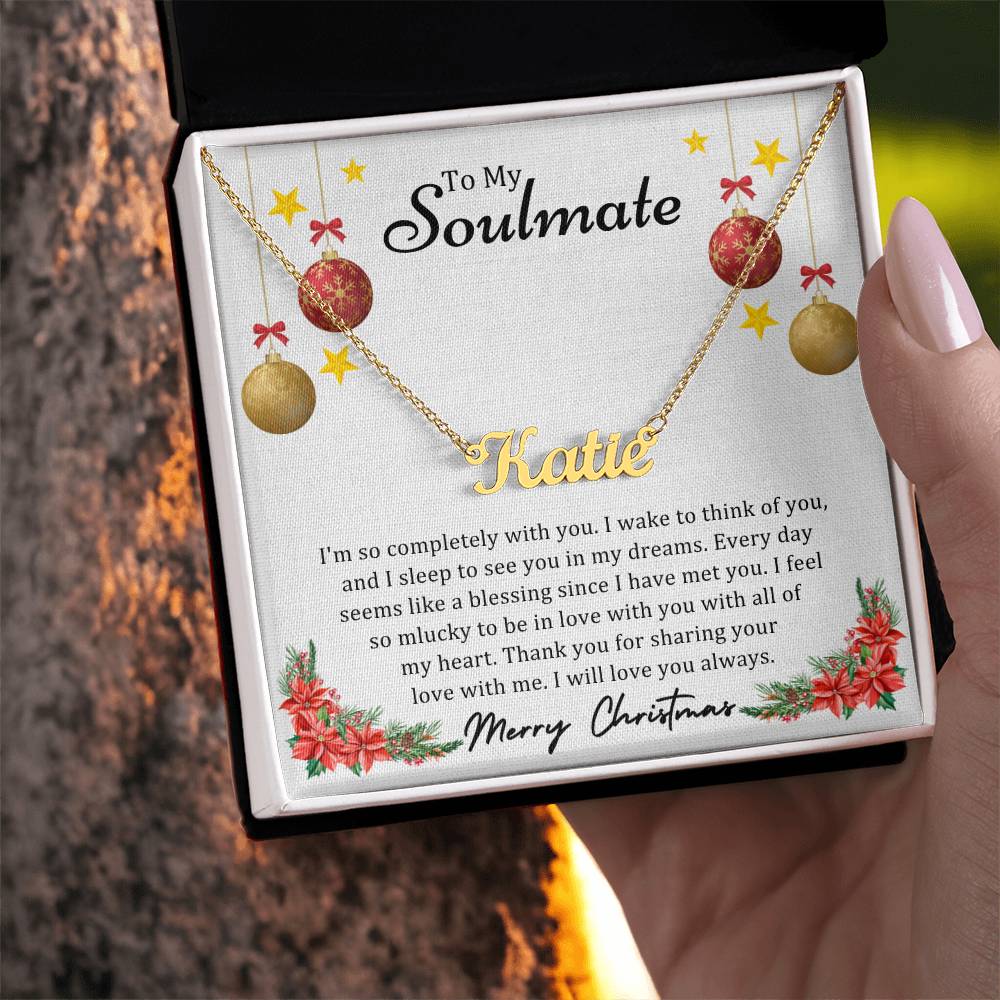 To Soulmate, Christmas Gifts, I'm So Completely With You, Custom Name Necklace