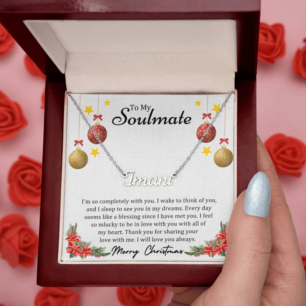 To Soulmate, Christmas Gifts, I'm So Completely With You, Custom Name Necklace