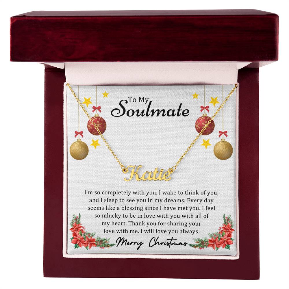 To Soulmate, Christmas Gifts, I'm So Completely With You, Custom Name Necklace