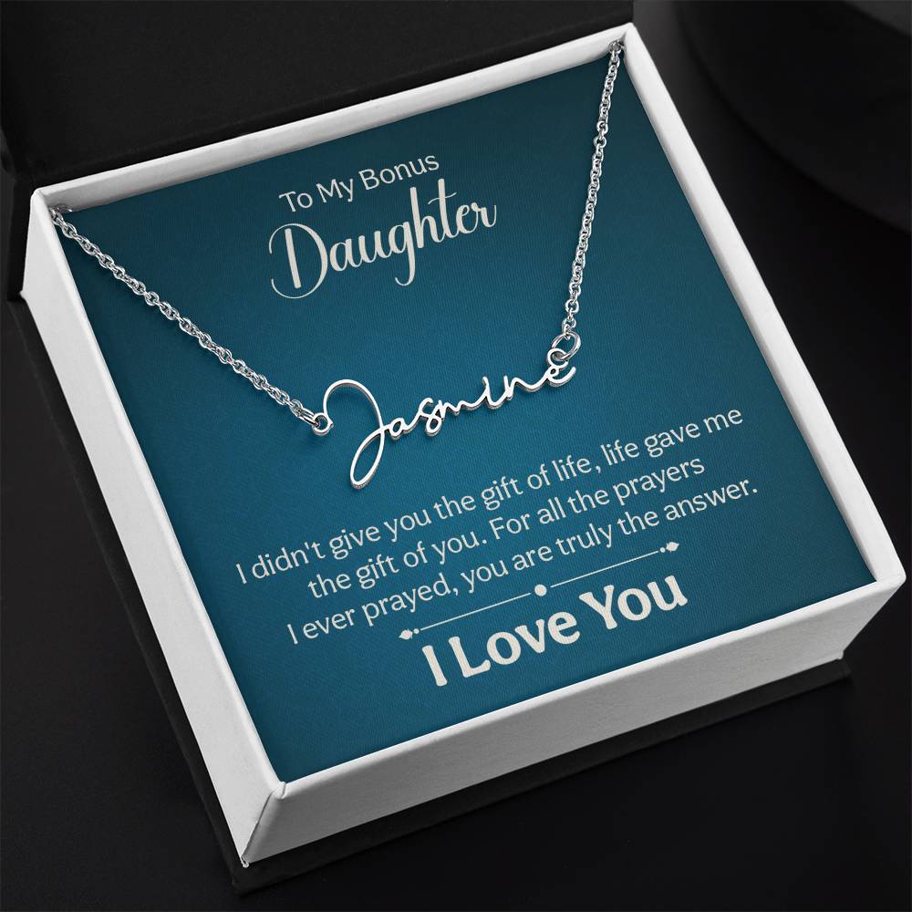 016 - TO BONUS DAUGHTER - SIGNATURE NAME NECKLACE