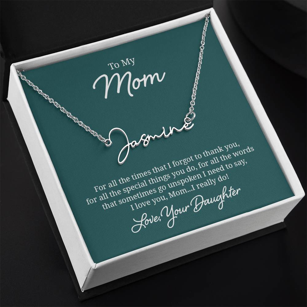 018 - TO MOM FROM DAUGHTER - SIGNATURE NAME NECKLACE