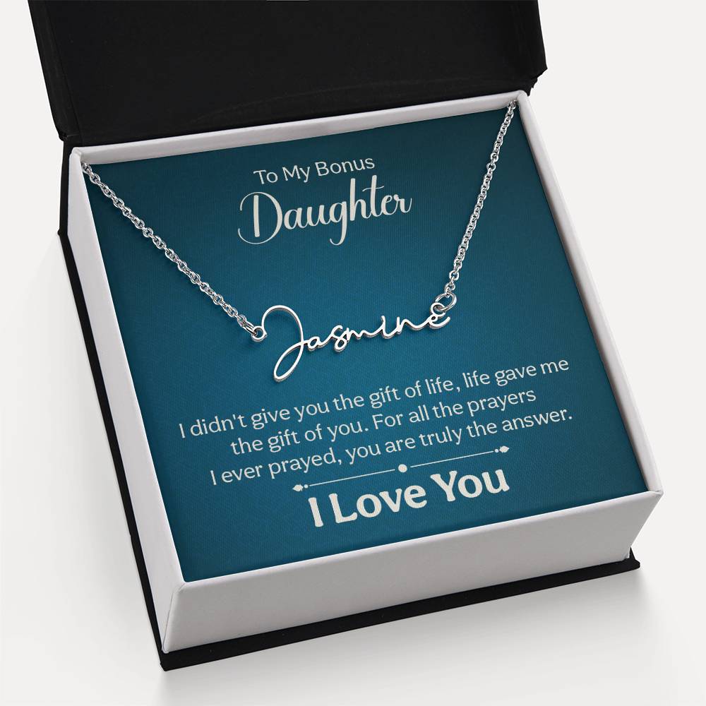 016 - TO BONUS DAUGHTER - SIGNATURE NAME NECKLACE