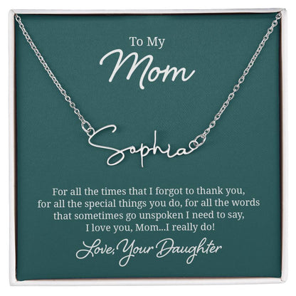 018 - TO MOM FROM DAUGHTER - SIGNATURE NAME NECKLACE