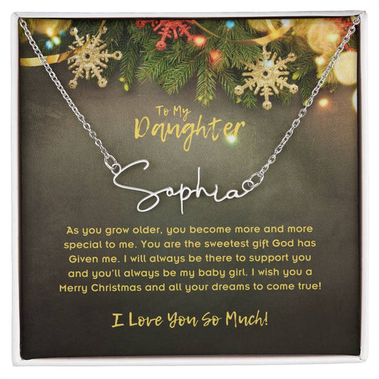 To Daughter, Signature Name Necklace, As You Grow Older, You Become More And More Special To Me