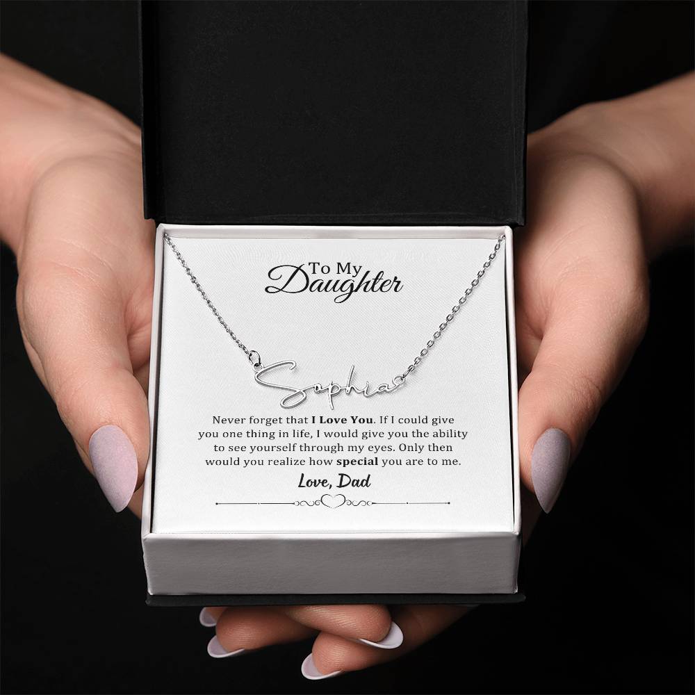 001 - TO DAUGHTER FROM DAD - SIGNATURE NAME NECKLACE