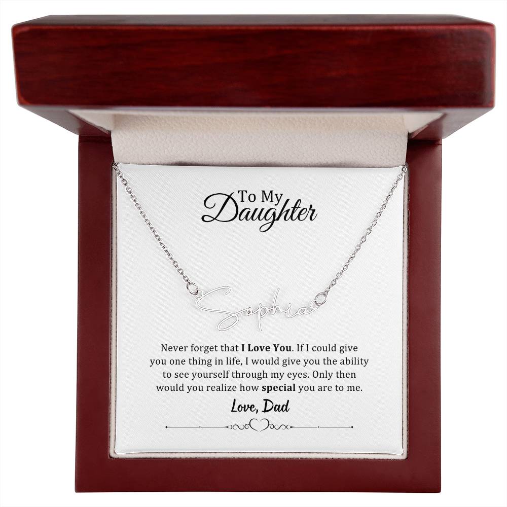 001 - TO DAUGHTER FROM DAD - SIGNATURE NAME NECKLACE