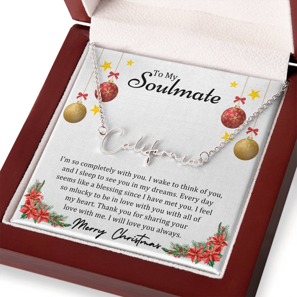 To Soulmate, Christmas Gifts, I'm So Completely With You, Signature Name Necklace