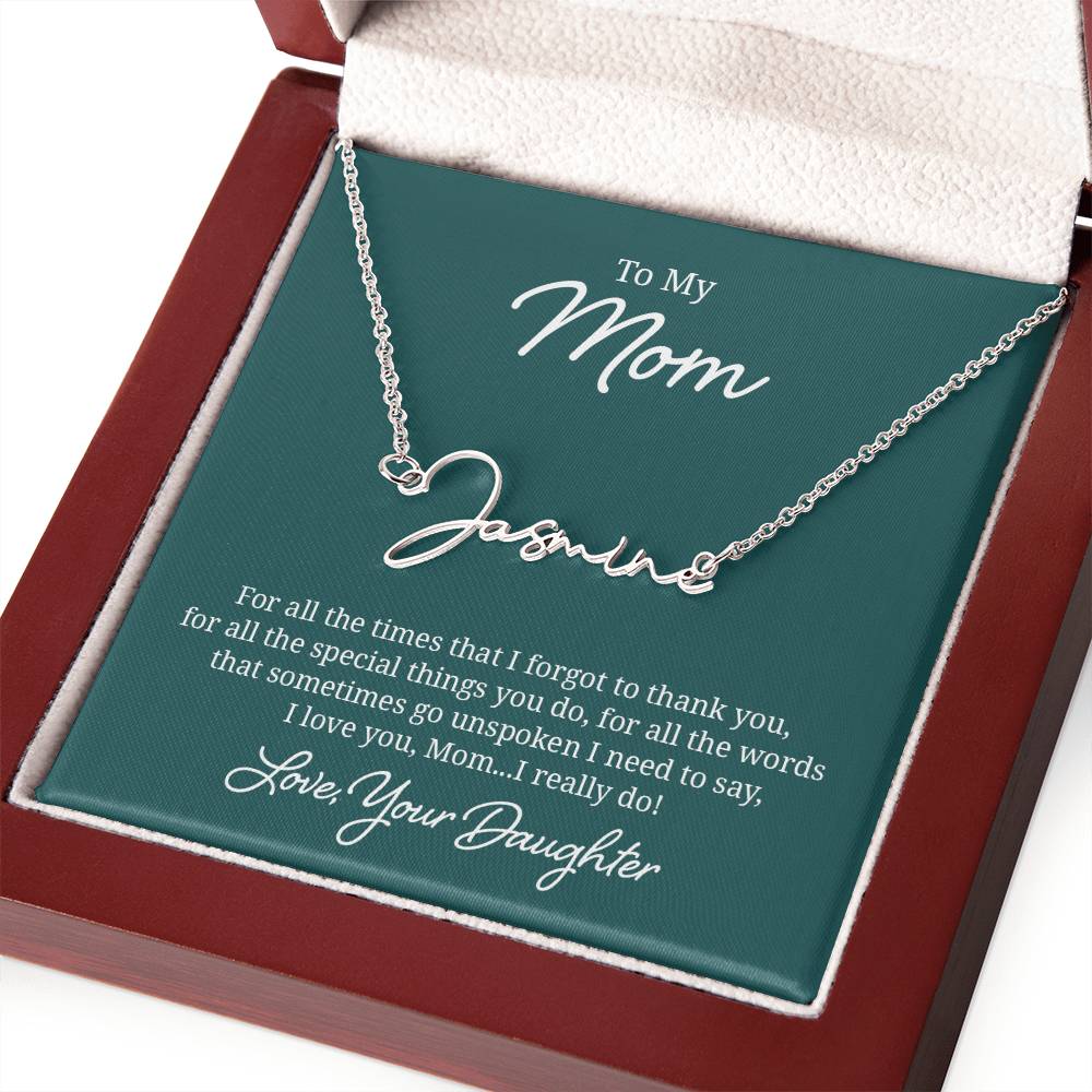 018 - TO MOM FROM DAUGHTER - SIGNATURE NAME NECKLACE